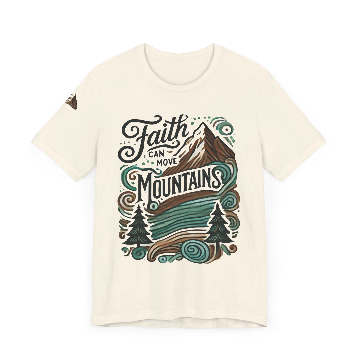 Faith Can Move Mountains Tee - Unisex Short Sleeve T-Shirt