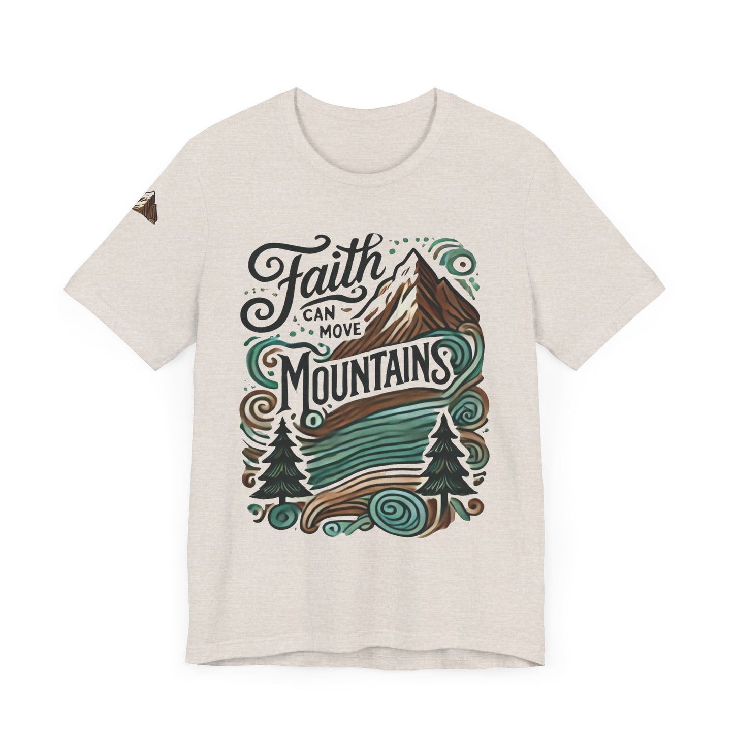 Faith Can Move Mountains Tee - Unisex Short Sleeve T-Shirt